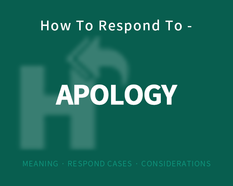 The best way to respond to an apology