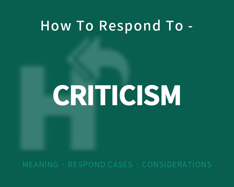 The Best Way to Respond to Criticism?