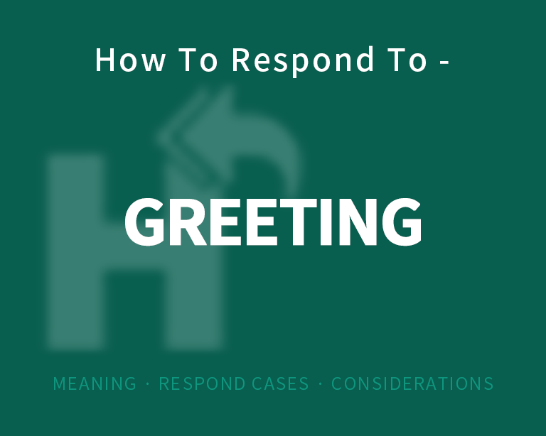 the-best-way-to-respond-to-greeting-how-to-respond-to