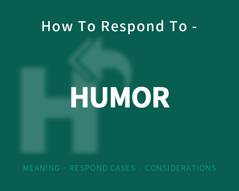 The Best Way to Respond to Humor?