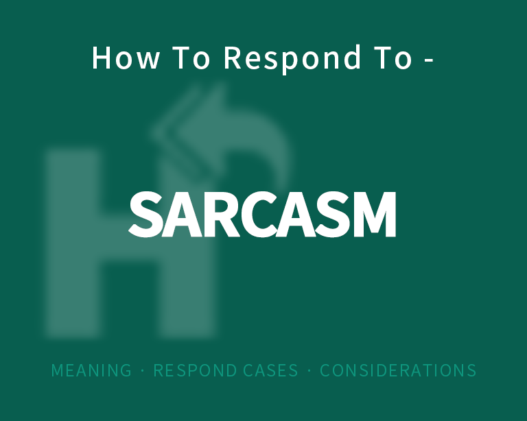 The Best Way to Respond to Sarcasm?