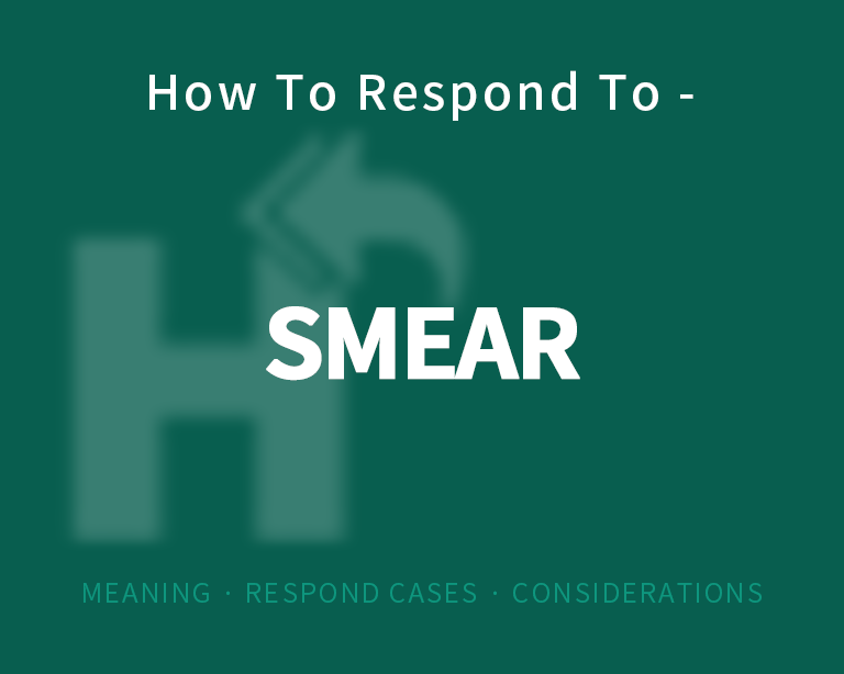 The Best Way to Respond to Smear?