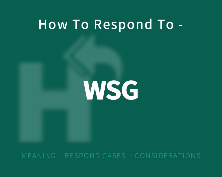 The best way to respond to "wsg" How To Respond To ?